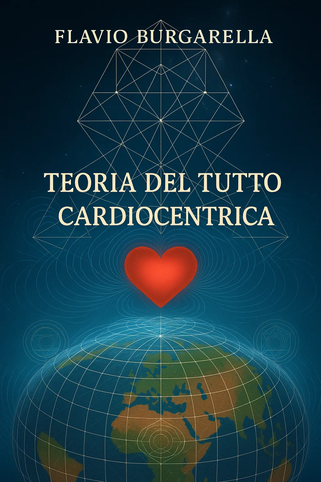 Copertina Teoria del Tutto Cardiocentrica